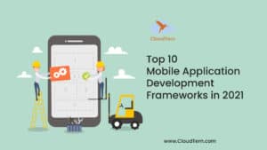 top-10-mobile-application-development-frameworks-in-2021